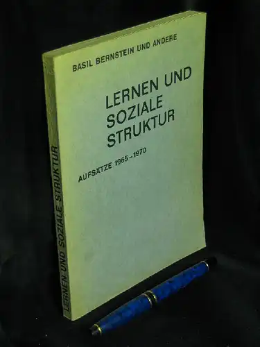 Bernstein, Basil und Ulrich Oevermann, Regine Reichwein und Heinrich Roth: Lernen und Soziale Struktur - Aufsätze 1965-1970. 