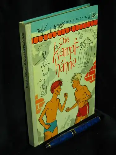 Sotnik, Jurij: Die Kampfhähne - und andere heitere Erzählungen -  LAGERRÄUMUNG. 