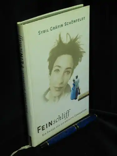 Schönfeldt, Sybil Gräfin: Feinschliff - Ein Knigge für die nächste Genration -  LAGERRÄUMUNG. 