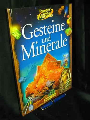 Staedter, Tracy: Gesteine und Minerale - aus der Reihe: Tessloffs Welt des Wissens -  LAGERRÄUMUNG. 