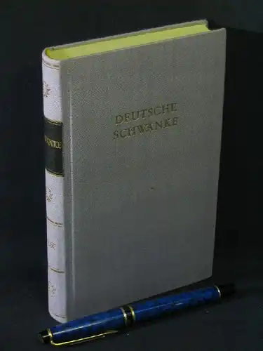 Albrecht, Günter (Auswahl, Einleitung und Übertragung): Deutsche Schwänke in einem Band - aus der Reihe: BDK Bibliothek Deutscher Klassiker. 