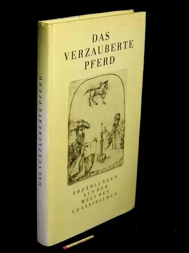 Wächter, Ludwig (Herausgeber): Das verzauberte Pferd - Erzählungen aus der Welt des Chassidismus -  LAGERRÄUMUNG. 