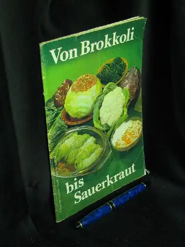 Beier, Ingetraud: Von Brokkoli bis Sauerkraut. 