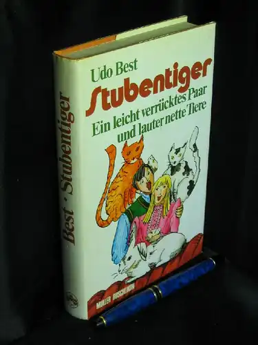 Best, Udo: Stubentiger - Ein leicht verrücktes Paar und lauter nette Tiere -  LAGERRÄUMUNG. 