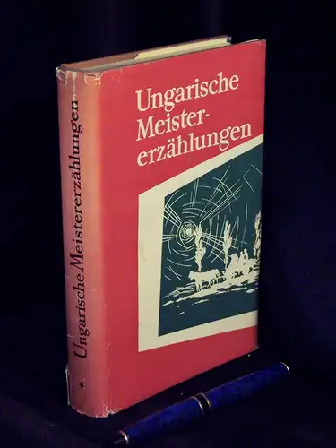 Ungarische Meistererzählungen - Band 1 -  LAGERRÄUMUNG. 