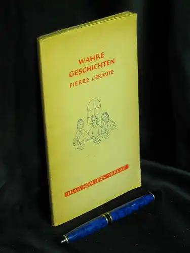 L'Ermite, Pierre: Wahre Geschichten -  LAGERRÄUMUNG. 