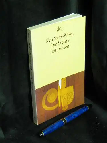 Saro-Wiwa, Ken: Die Sterne dort unten - Erzählungen - aus der Reihe: dtv - Band: 12334. 