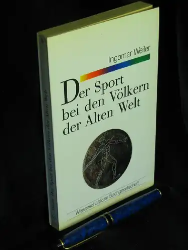 Weiler, Ingomar: Der Sport bei den Völkern der Alten Welt - Eine Einführung   - aus der Reihe: Forum - Band: 6  LAGERRÄUMUNG. 