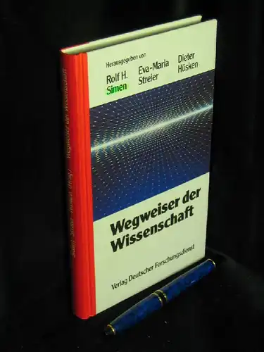 Simen, Rolf H. und Eva-Maria Streier, Dieter Hüsken (Herausgeber): Wegweiser der Wissenschaft - Das Gottfried Wilhelm Leibnitz-Programm der Deutschen Forschungsgemeinschaft - Preisträger und ihre Projekte - ausgewählte Beispiele. 