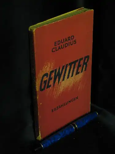 Claudius, Eduard: Gewitter - Erzählungen -  LAGERRÄUMUNG. 