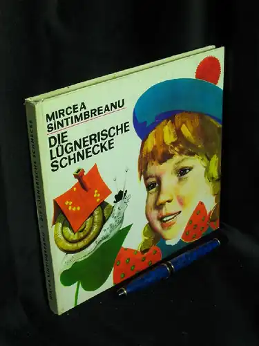 Sintimbreanu, Mircea: Die lügnerische Schnecke -  LAGERRÄUMUNG. 