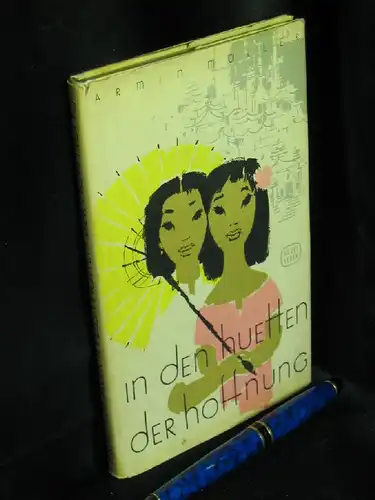 Müller, Armin: In den Hütten der Hoffnung -  LAGERRÄUMUNG. 