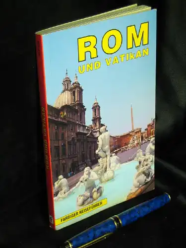 Grassetti, Carlo: Rom und Vatikan - Neuer farbiger Reiseführer mit Landkarte der Stadt. 