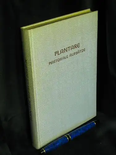 Aufderbeck, Hugo (Herausgeber): Plantare - aus der Reihe: Pastorale Aufsätze. 