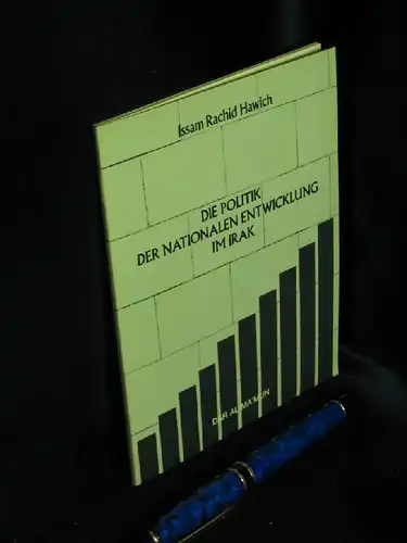 Hawich, Issam Rachid: Die Politik der nationalen Entwicklung im Irak. 