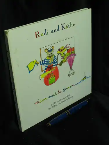 Groß, Barbara: Rudi und Käthe reisen nach La Gomera -  LAGERRÄUMUNG. 