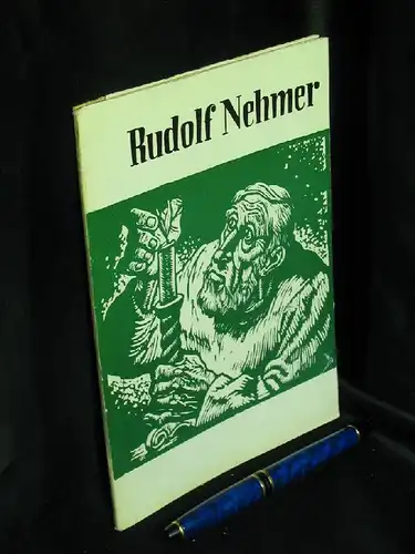 Ulrich, Karlheinz: Rudolf Nehmer. Bildnis eines Künstlers. - Mit 24 Abbildungen und zwei farbigen Tafeln. 
