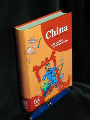 Hermann, Marc: Weltreise China - Lilli und die Drachenräuber - aus der Reihe: Weltreise...'. 