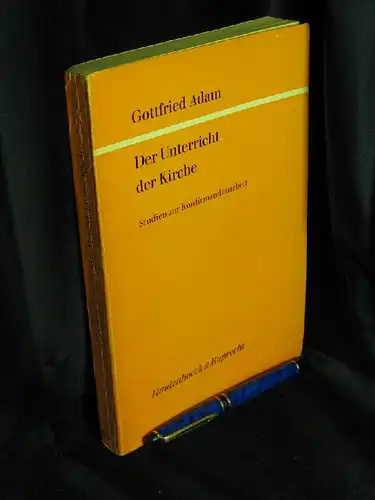 Adam, Gottfried: Der Unterricht der Kirche - Studien zur Konfirmandenarbeit - aus der Reihe: Göttinger theologische Arbeiten - Band: 150 LAGERRÄUMUNG. 