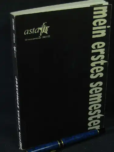 Schauer, Marek und Manfred Suchan (Redaktion): mein erstes semester - asta fu - Wintersemester 2001/02 -  LAGERRÄUMUNG. 