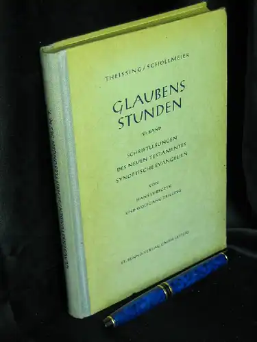 Lubsczyk, Hans und Wolfgang Trilling: Schriftlesung des Neuen Testamentes. Synoptische Evangelien - aus der Reihe: Glaubensstunden der kirchlichen Jugendseelsorge - Band: VI. 