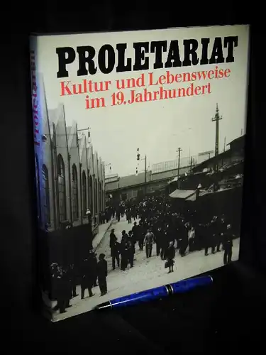 Mühlberg, Dietrich (Herausgeber): Proletariat Kultur und Lebensweise im 19. Jahrhundert -  LAGERRÄUMUNG. 