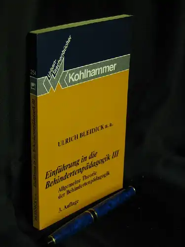 Bleidick, Ulrich u.a: Einführung in die Behindertenpädagogik III   Allgemeine Theorie der Behindertenpädagogik   Schwerhörigenpädagogik, Sehbehindertenpädagogik, Sprachbehindertenpädagogik und Verhaltensgestörtenpädagogik   aus der.. 