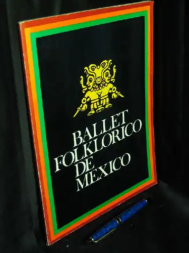 Hernandez, Amalia: Ballet Folklorico de Mexico -  LAGERRÄUMUNG. 