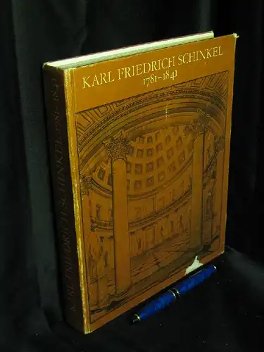 Bartke, Eberhard (Leitung): Karl Friedrich Schinkel 1781-1841 - Staatliche Museen zu Berlin - Hauptstadt der DDR in Zusammenarbeit mit den Staatlichen Schlössern und Gärten Potsdam-Sanssouci...