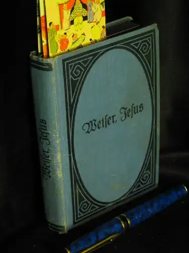 Weiser, Karl: Jesus, eine dramatische Dichtung in vier Teilen -  LAGERRÄUMUNG. 