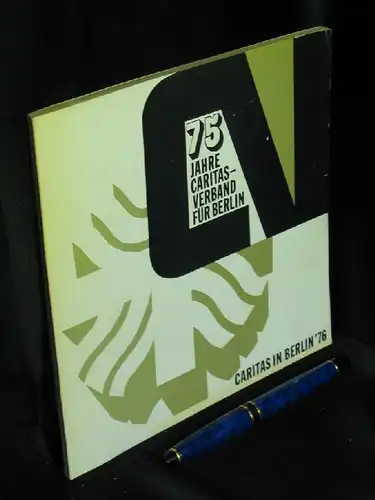 Mager, Ingrid (Redaktion): 75 Jahre Caritasverband für Berlin -  LAGERRÄUMUNG. 
