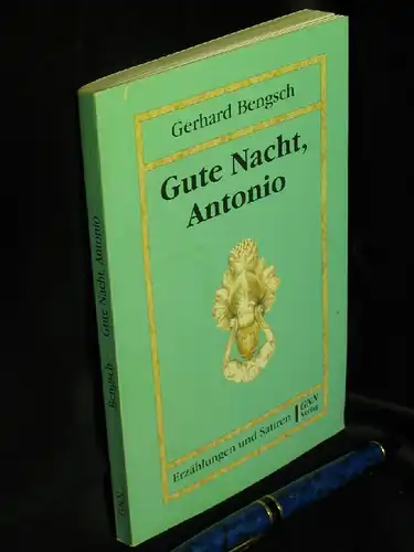 Bengsch, Gerhard: Gute Nacht, Antonio - Erzählungen und Satiren -  LAGERRÄUMUNG. 