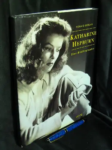 Bergan, Ronald: Katharine Hepburn - Eine Bildbiographie - aus der Reihe: Collection Rolf Heyne. 
