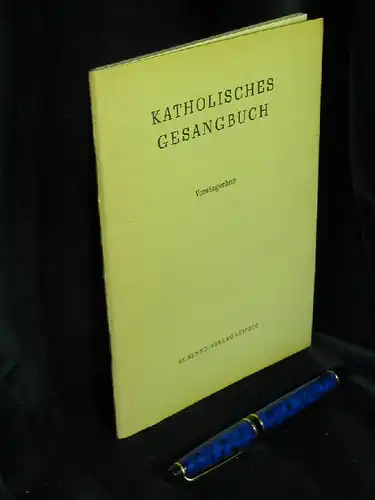 Schollmeyer, Karl (Herausgeber): Katholisches Gesangbuch - Vorsängerheft. 