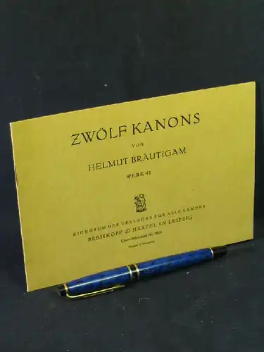 Bräutigam, Helmut: Zwölf Kanons - Werk 41 - aus der Reihe: Chor-Bibliothek - Band: 2808 LAGERRÄUMUNG. 