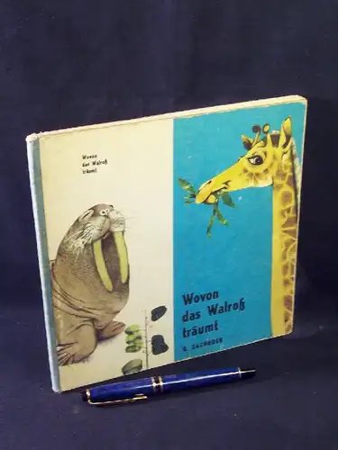 Zachoder, B: Wovon das Walroß träumt -  LAGERRÄUMUNG. 