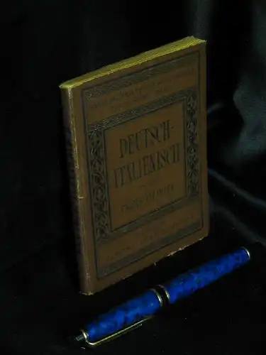 Goldschmidt, Albert: Deutsch-Italienisch - Kleines Handbuch der italienischen Sprache - aus der Reihe: Goldschmidt`s Sammlung praktischer Sprachführer für Reisende - Band: 2 LAGERRÄUMUNG. 