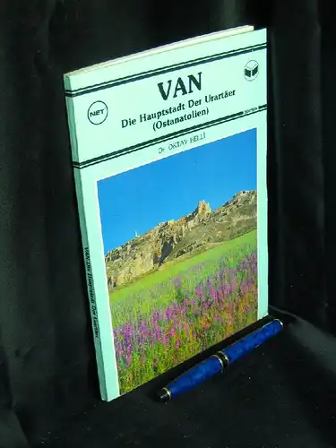 Belli, Oktay: VAN. Die Hauptstadt der Urartäler (Ostanatolien) -  LAGERRÄUMUNG. 