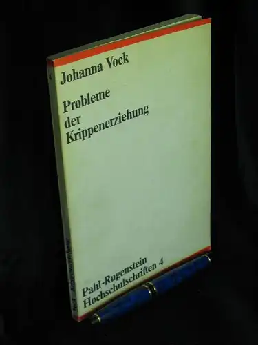 Vock, Johanna: Probleme der Krippenerziehung - Eine empirische Untersuchung am Beispiel der Kinderkrippen in Braunschweig - aus der Reihe: Pahl-Rugenstein Hochschulschriften - Studien zu Bildung und Erziehung - Band: 4 LAGERRÄUMUNG. 