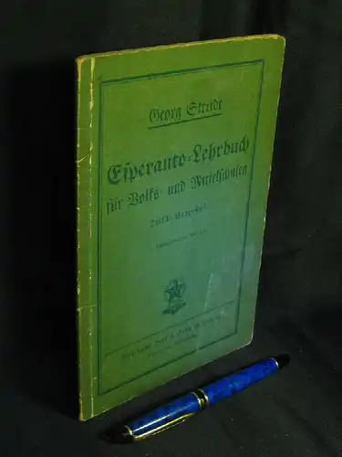 Streidt, Georg: Esperanto-Lehrbuch für Volks- und Mittelschulen - Auf Grundlage der Anschauung und des Erlebnisses - In zwei Teilen mit 30 Bildern - Teil 1: Unterstufe -  LAGERRÄUMUNG. 