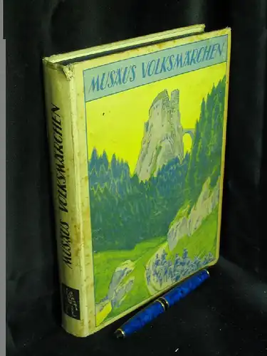 Musäus, Joh. Karl August: Volksmärchen der Deutschen - Für die Jugend ausgewählt und bearbeitet - mit 13 farbigen und vielen schwarzen Bildern - aus der Reihe: Aus Sang und Sage - Eine Märchen-, Schwank- und Sagenfolge. 