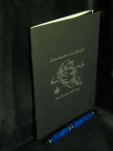 Ahlering, Claudia: Landunter (an Narziß) - Armgarthefte -  LAGERRÄUMUNG. 