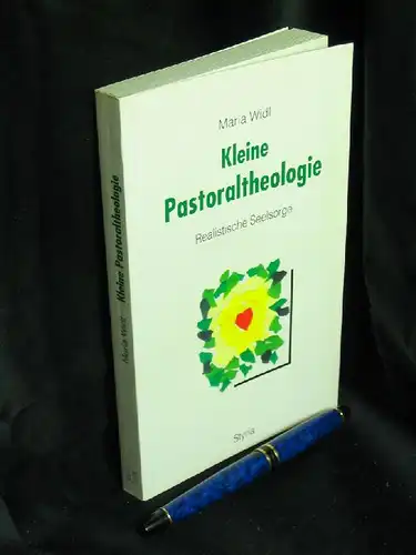 Widl, Maria: Kleine Pastoraltheologie - Realistische Seelsorge -  LAGERRÄUMUNG. 