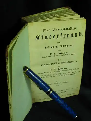 Wilmsen, F. C: Neuer Brandenburgischer Kinderfreund. Ein Lesebuch für Volksschulen. - Des Brandenburgischen Kinderfreundes von F.P. Wilmsen (23. Auflage) -  LAGERRÄUMUNG. 
