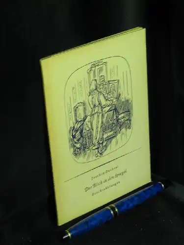 Dachsel, Joachim: Der Blick in den Spiegel. Drei Erzählungen -  LAGERRÄUMUNG. 