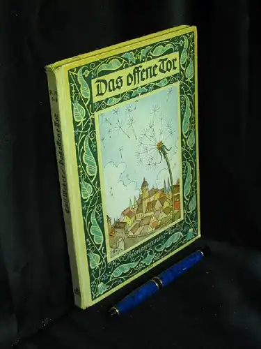 Weber, Emil (Herausgeber): Das offene Tor. Ein Strauß Kindergedichte zusammengestellt von Emil Weber. 