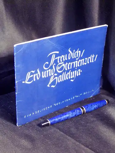 Ihlenfeld, Kurt u.a: Freu dich, Erd und Sternenzelt, Halleluja - Sonderdruck aus 'Der Sonntag' -  LAGERRÄUMUNG. 