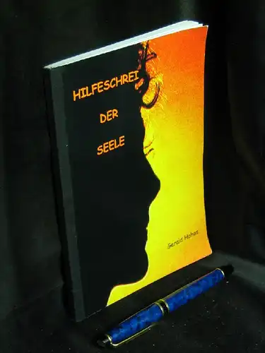 Hohos, Gerald: Hilfeschrei der Seele. 