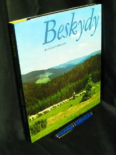 Smahel, Rudolf: Beskydy - Die Beskiden - The Beskyds - Les Beskides. 
