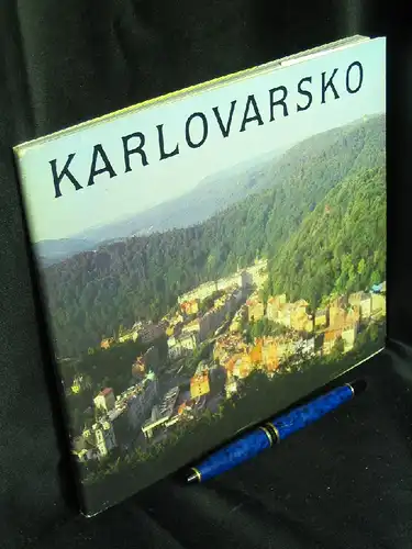 Kolka, Karlo: Karlovarsko (Karlovy Vary). Bildband. russisch/tschechisch. 